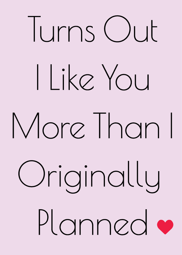 Love Greeting Card - Like You More
