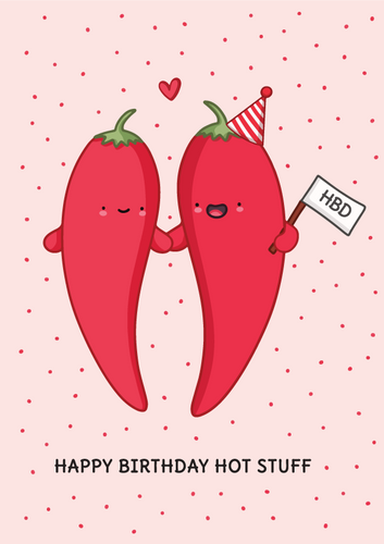 Birthday Greeting Card - HBD Hot Stuff